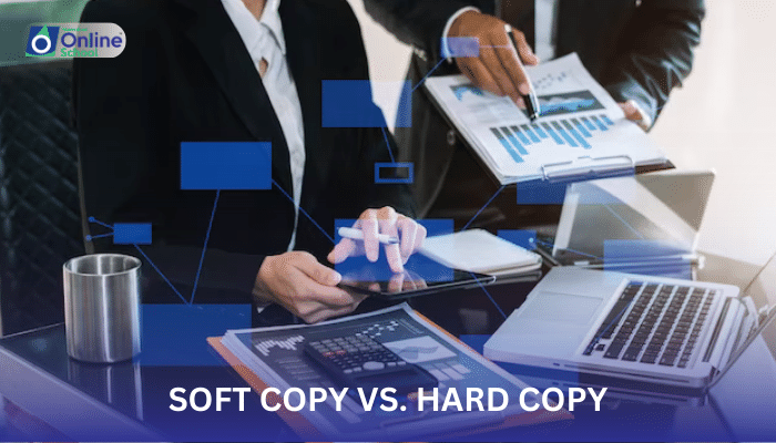 Lesson 16: Soft Copy vs. Hard Copy: Distinguishing between Digital and Physical Representations of Data